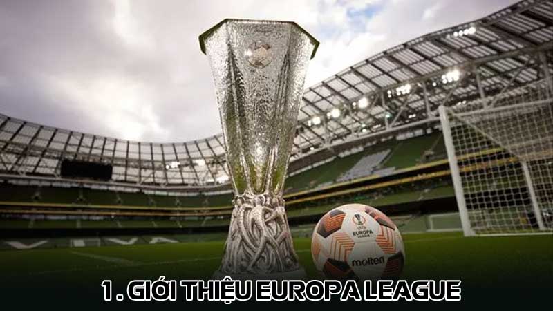 1. Giới thiệu Europa League