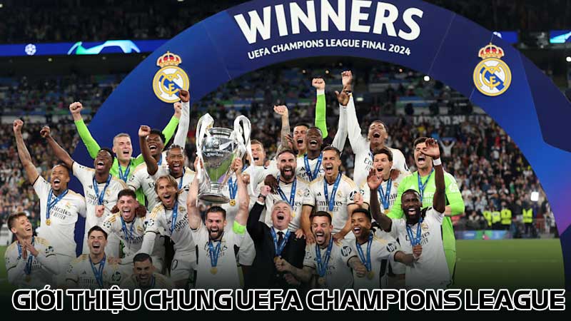 Giới thiệu chung UEFA Champions League